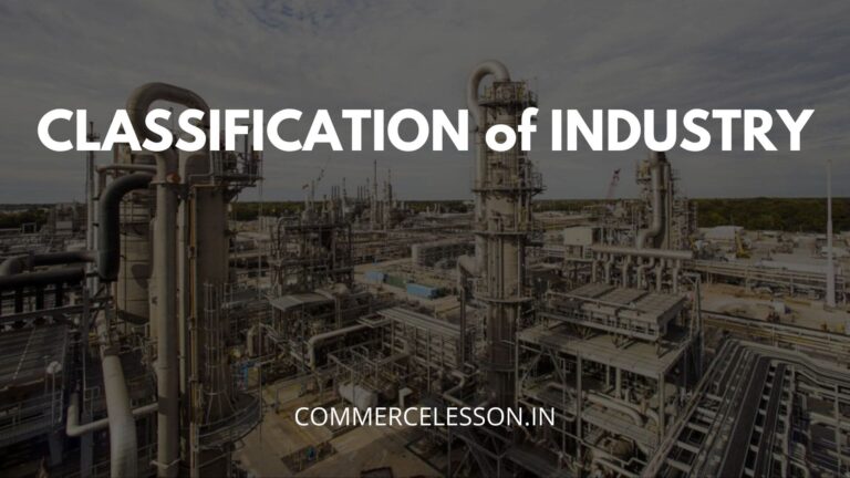 Classification Of Industry - CommerceLesson.in