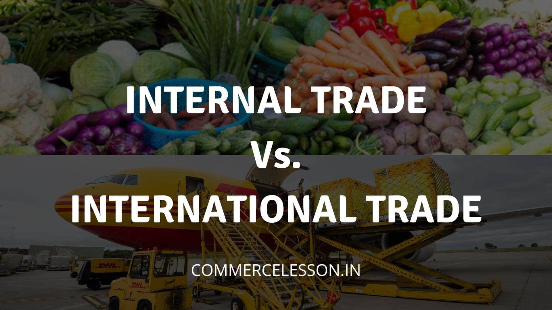 Distinguish between Internal Trade and International Trade
