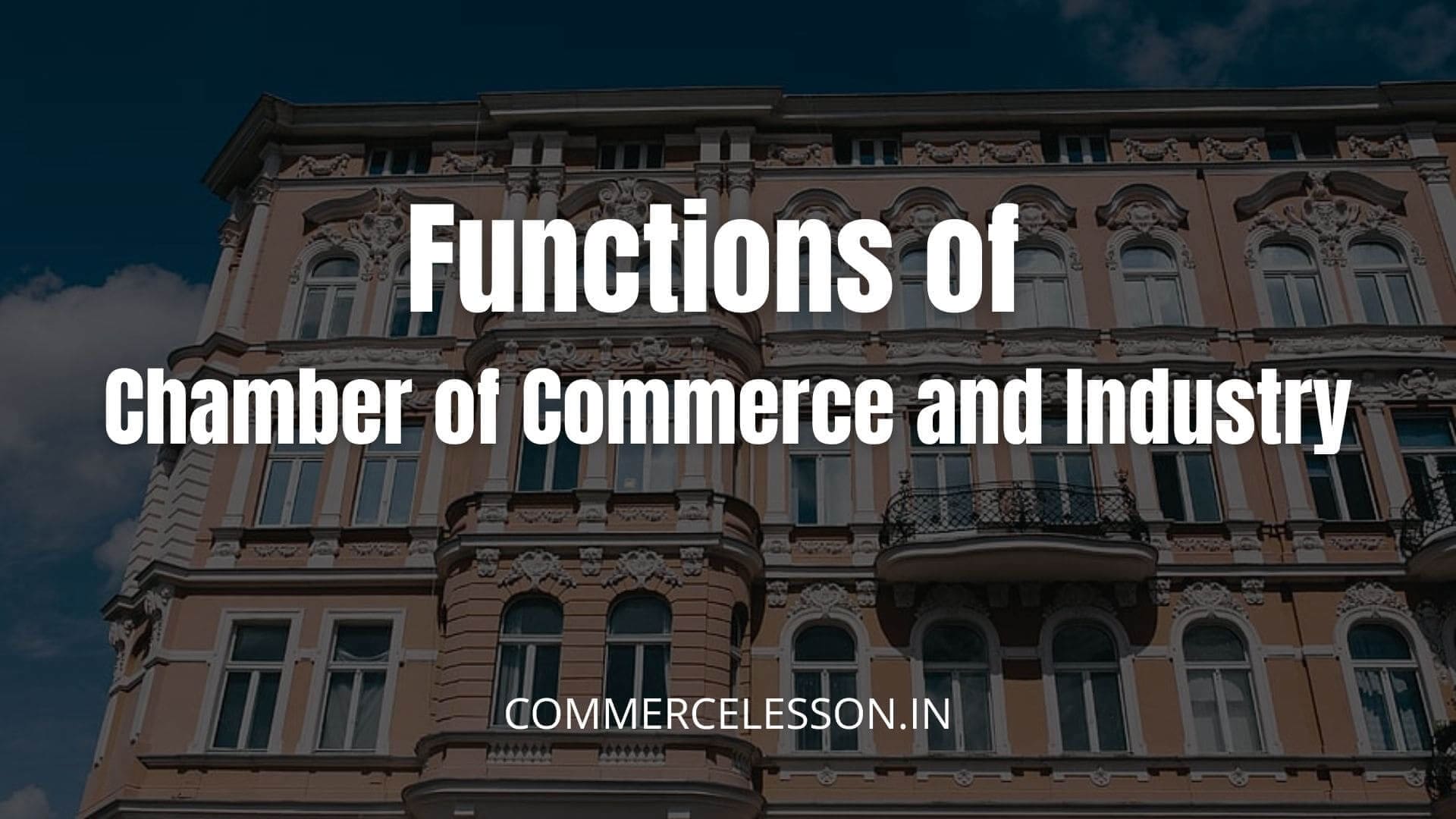 Functions of Chamber of Commerce and Industry