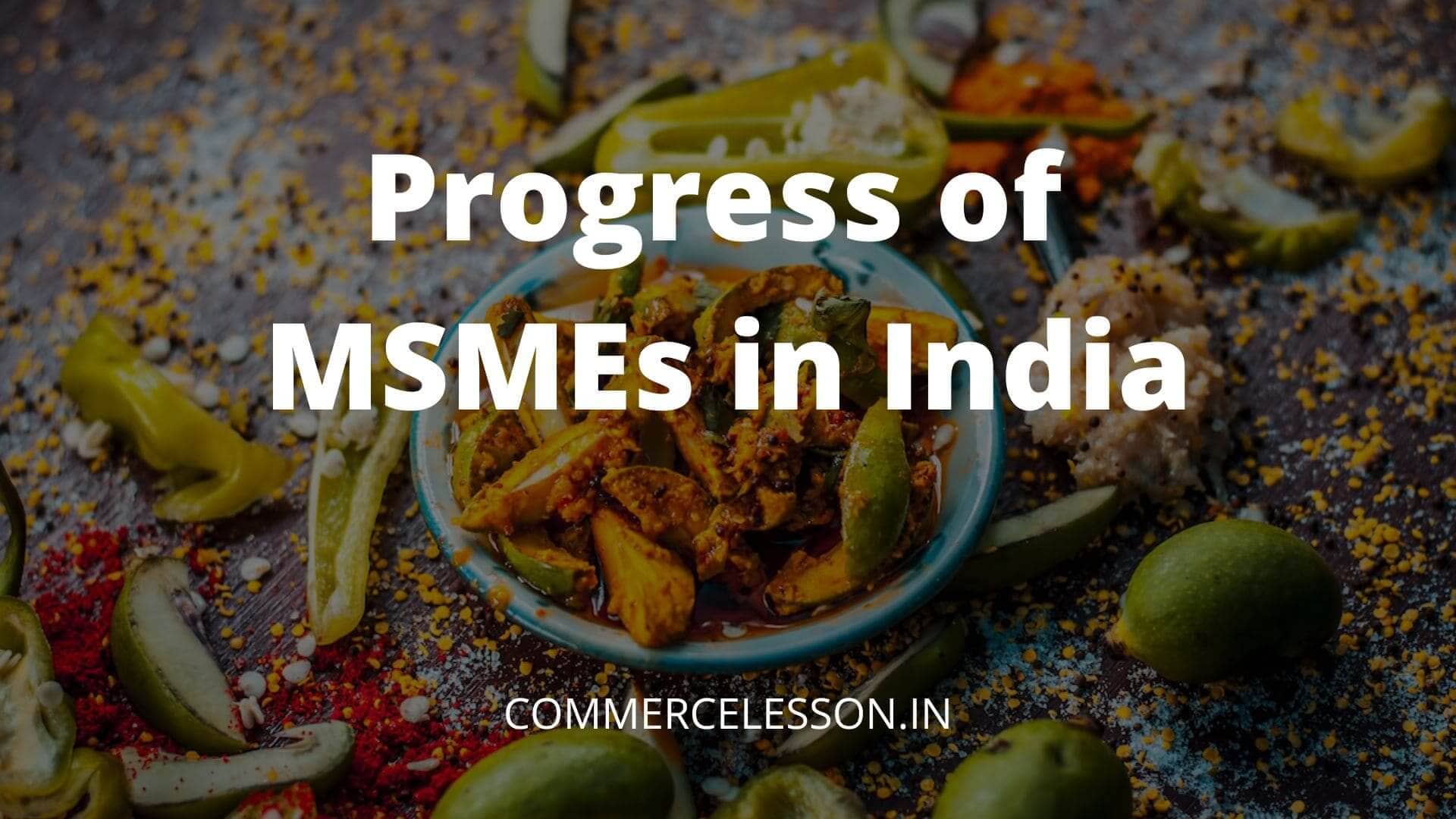 Progress of MSMEs in India