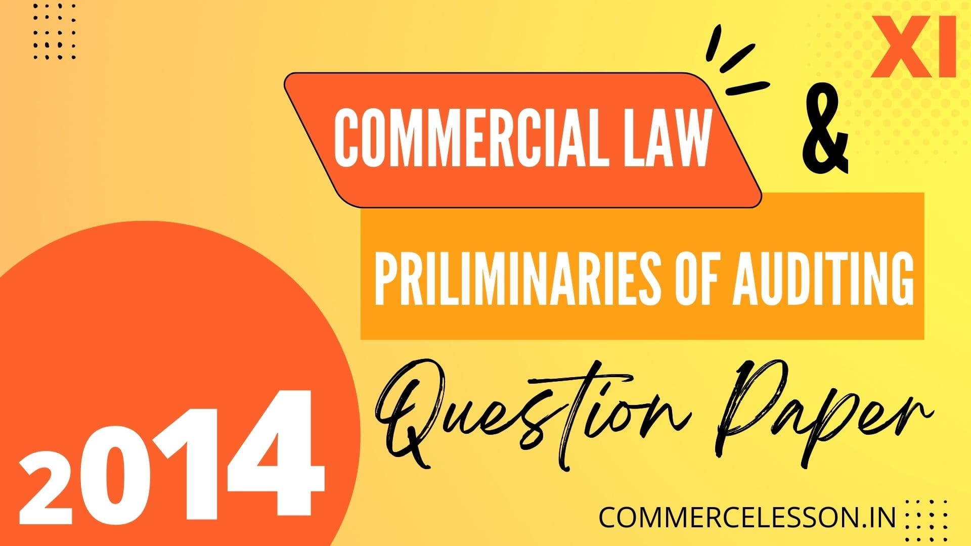 Commercial Law and Preliminaries of Auditing Question Paper 2014