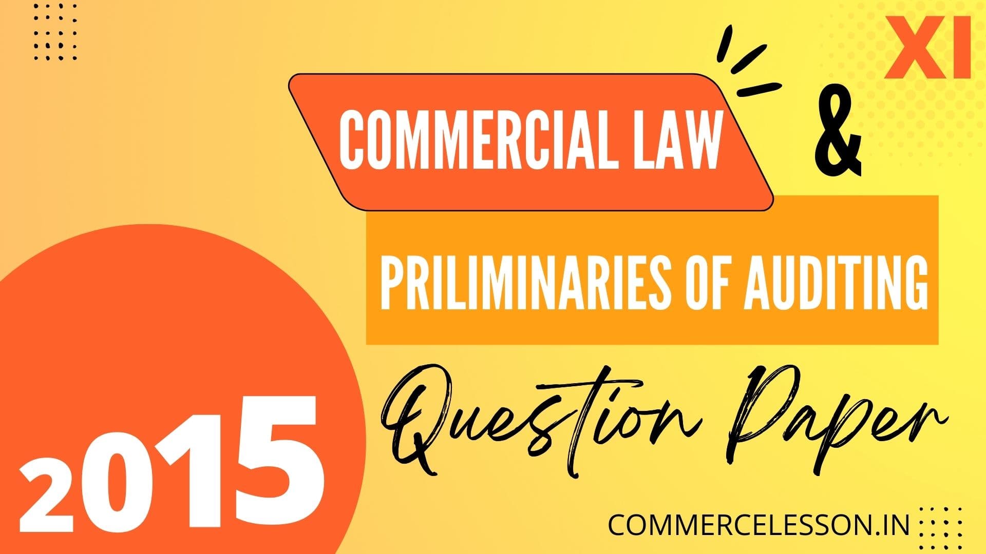 Commercial Law and Preliminaries of Auditing Question Paper 2015