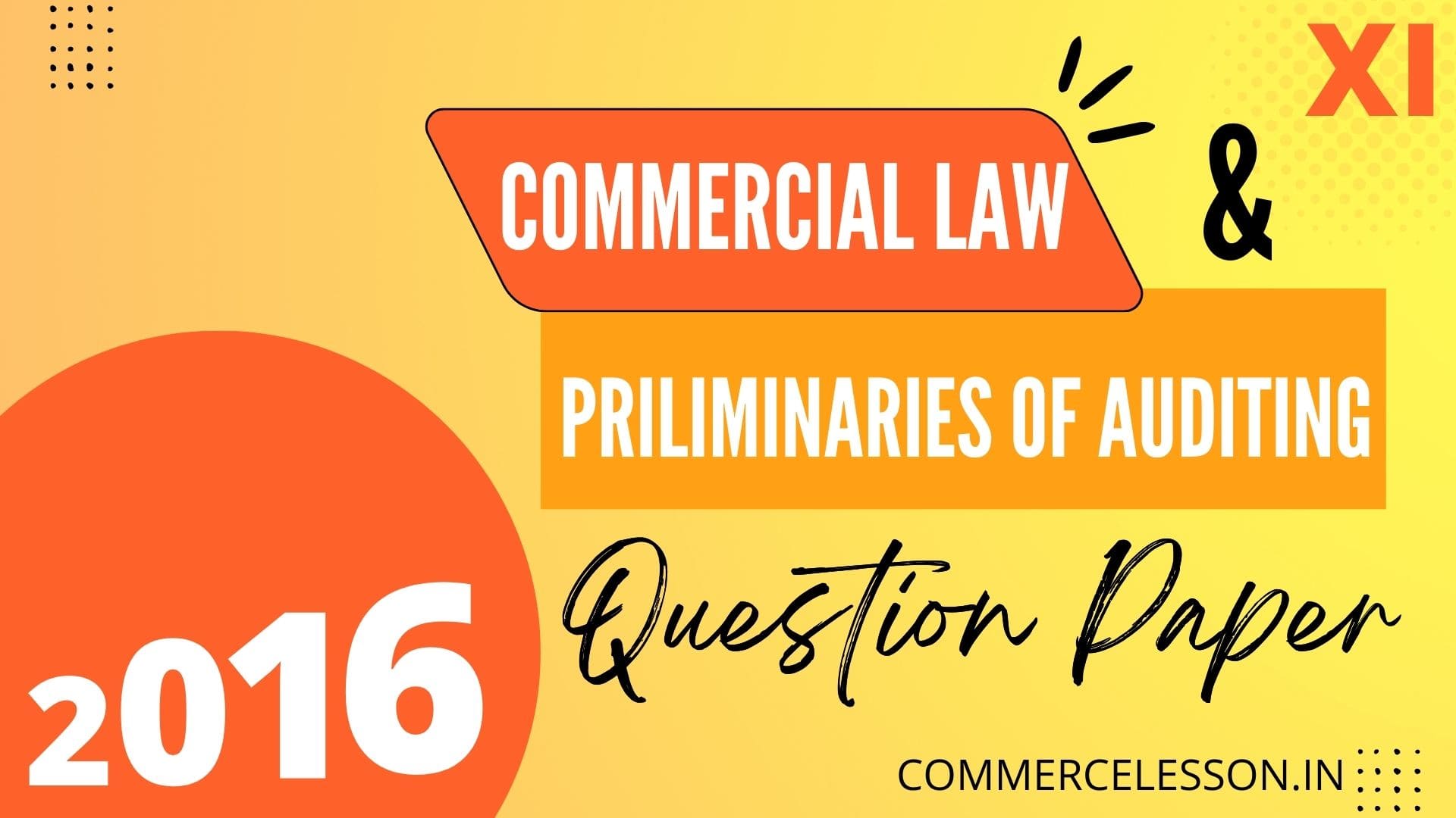 Commercial Law and Preliminaries of Auditing Question Paper 2016
