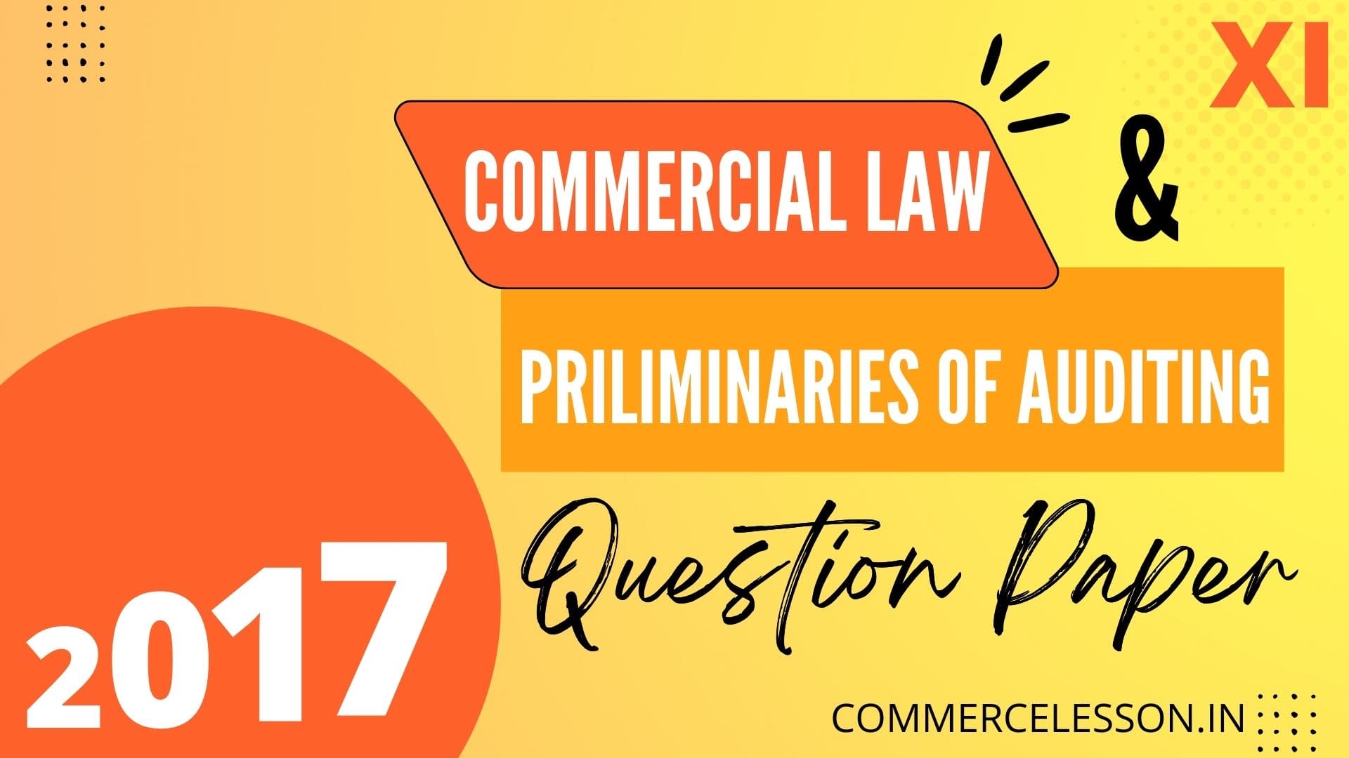 Commercial Law and Preliminaries of Auditing Question Paper 2017
