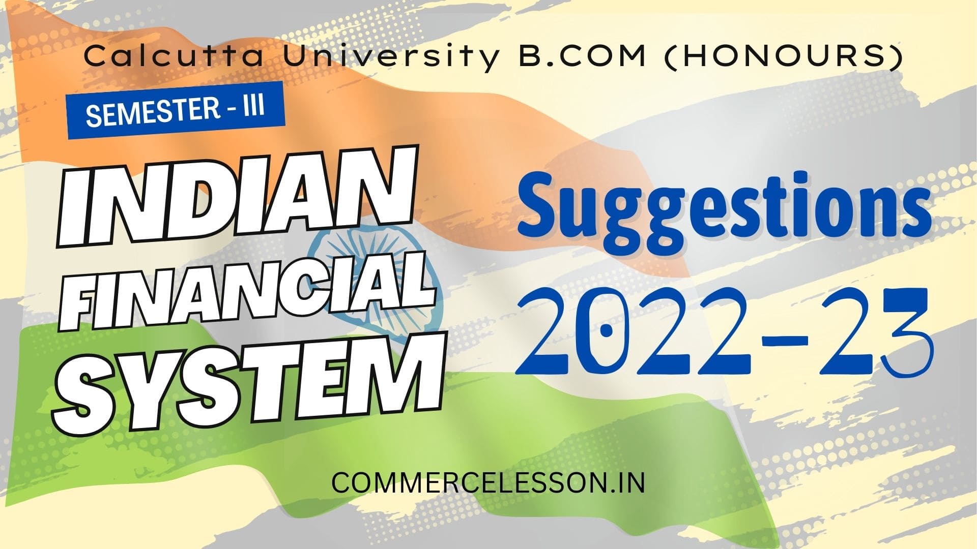 Indian Financial System Suggestions for B.COM Honours Semester 3