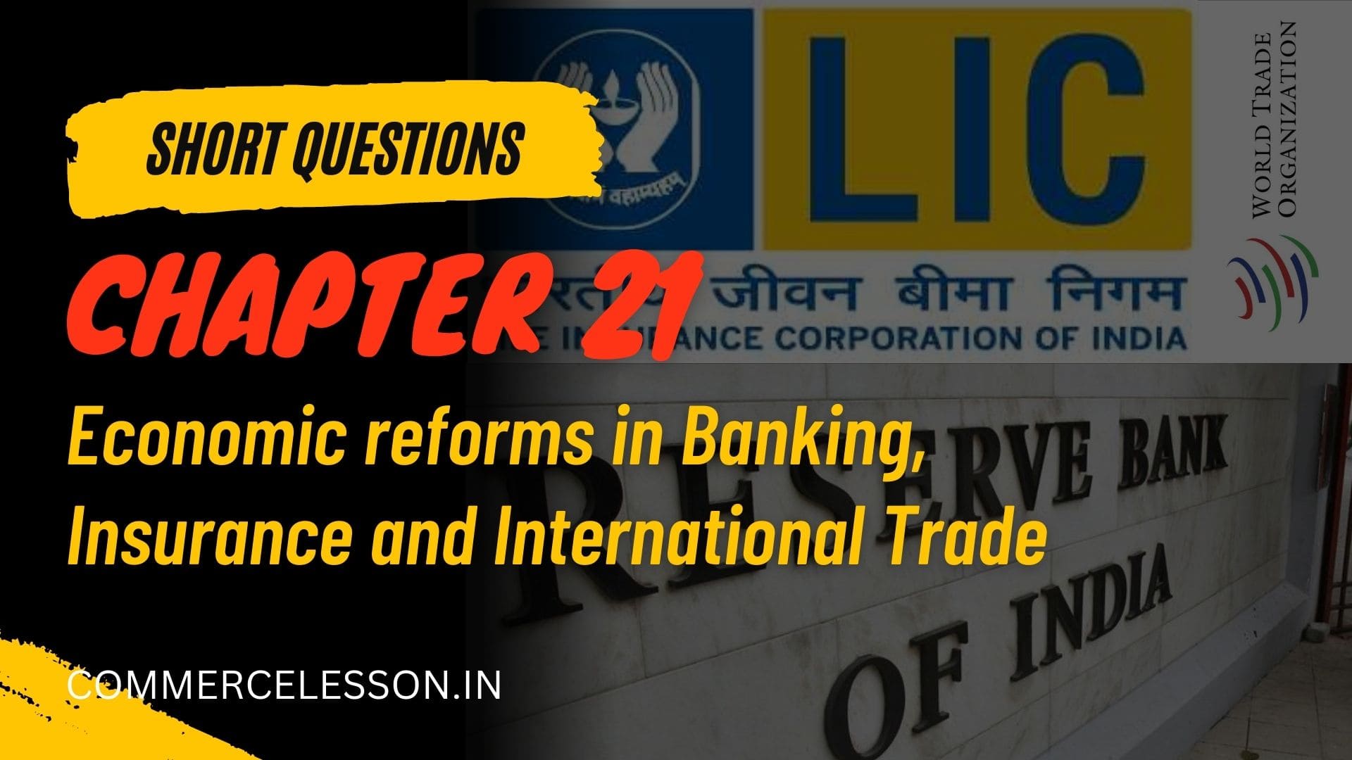 Economic reform in Banking Insurance and International Trade Short questions