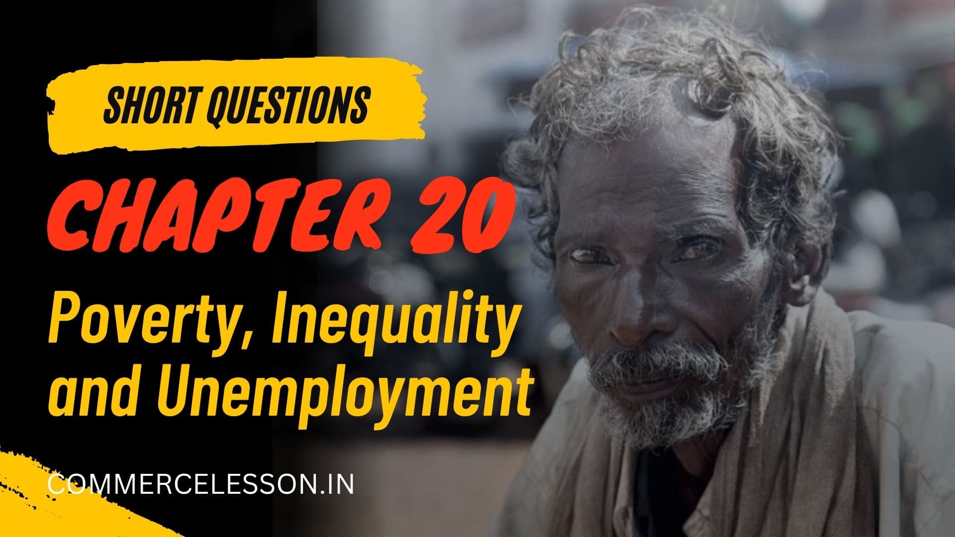 Poverty, Inequality and Unemployment Short Questions